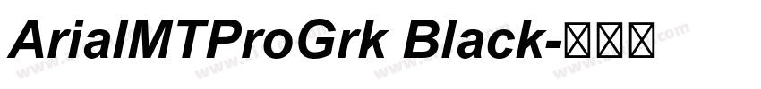 ArialMTProGrk Black字体转换